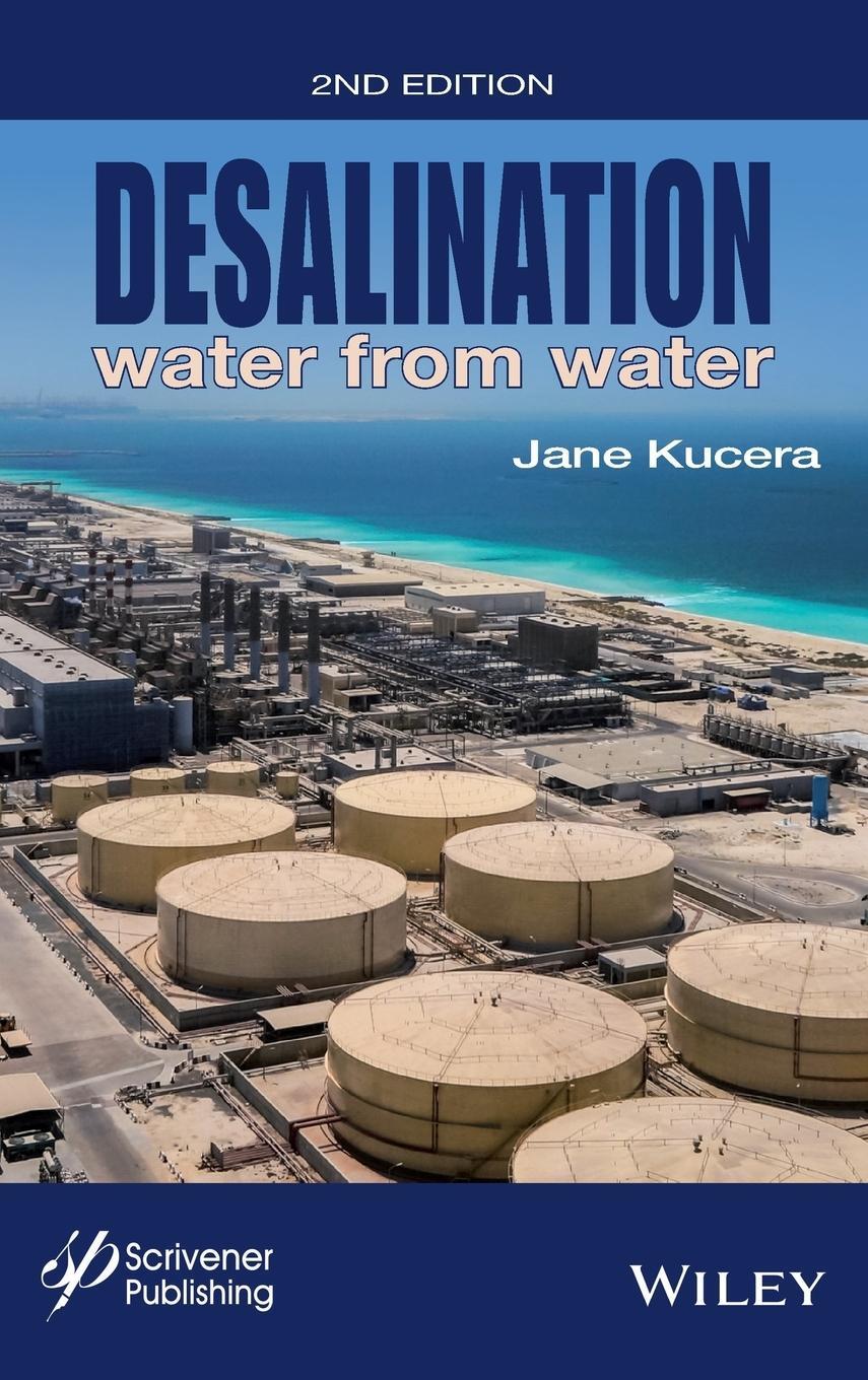 Cover: 9781119407744 | Desalination | Water from Water | Jane Kucera | Buch | 768 S. | 2019