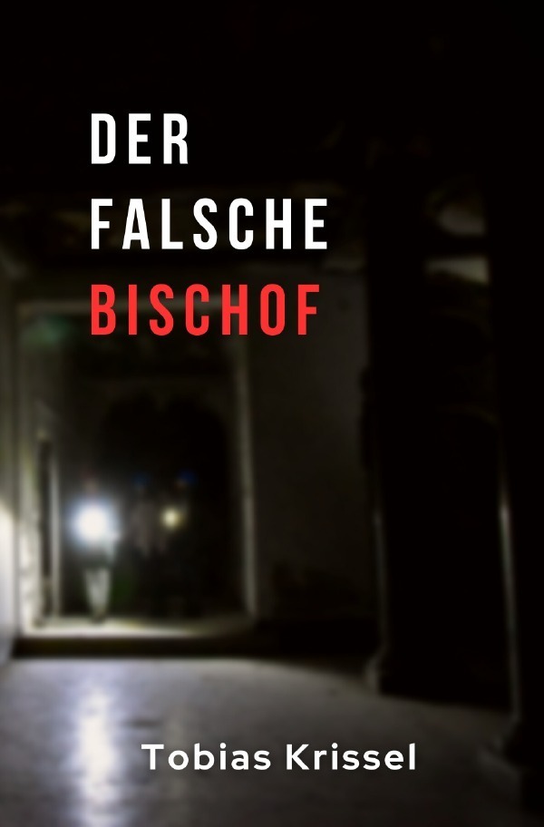 Cover: 9783758475757 | Der falsche Bischof | Tobias Krissel | Taschenbuch | 164 S. | Deutsch
