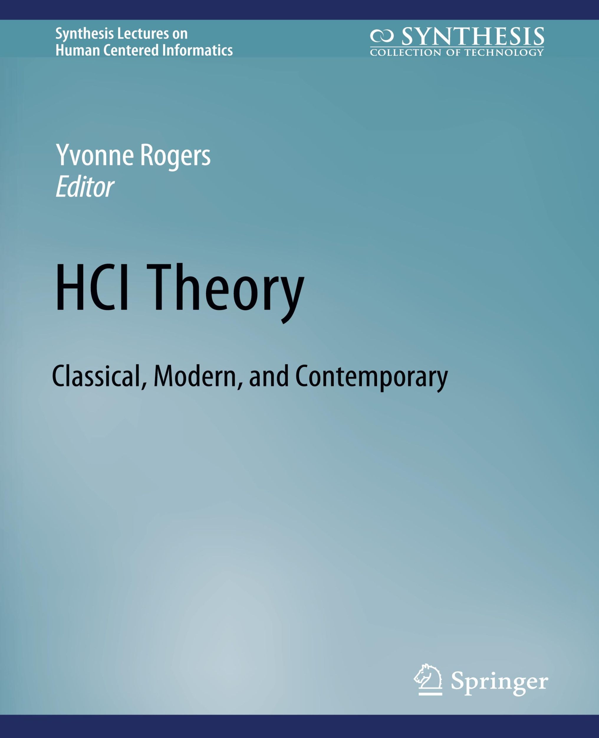 Cover: 9783031010699 | HCI Theory | Classical, Modern, and Contemporary | Yvonne Rogers | xv