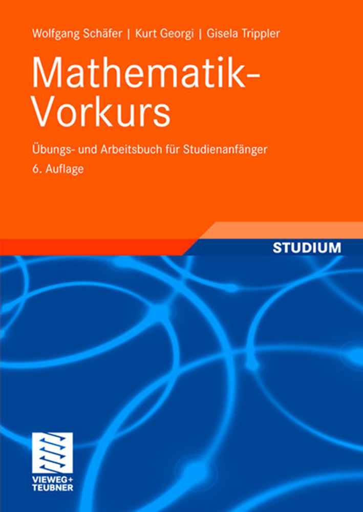 Cover: 9783835100367 | Mathematik-Vorkurs | Wolfgang Schäfer (u. a.) | Taschenbuch | 2006