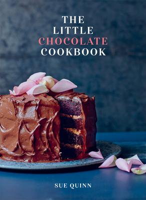 Cover: 9781787138568 | The Little Chocolate Cookbook | Sue Quinn | Buch | Gebunden | Englisch