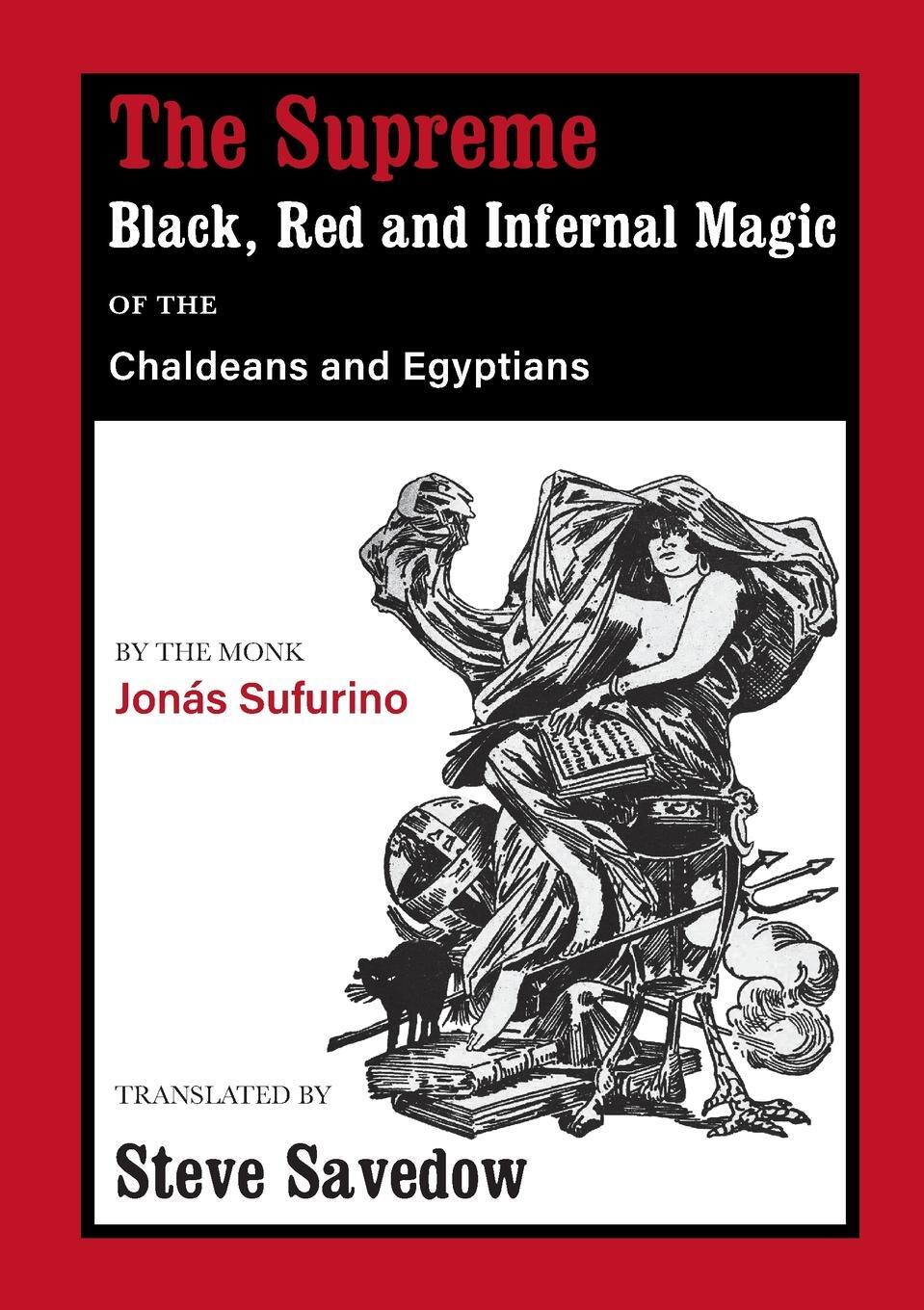 Cover: 9781914166273 | The Supreme Black, Red and Infernal Magic of the Chaldeans and...