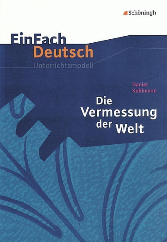 Cover: 9783140223928 | Die Vermessung der Welt. EinFach Deutsch Unterrichtsmodelle | Buch