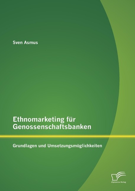 Cover: 9783958506657 | Ethnomarketing für Genossenschaftsbanken: Grundlagen und...