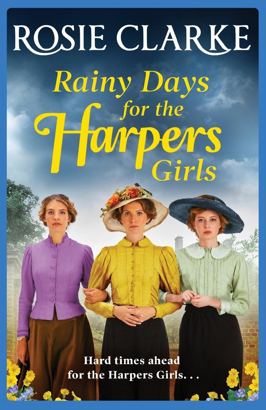 Cover: 9781838891541 | Rainy Days for the Harpers Girls | Rosie Clarke | Taschenbuch | 2020