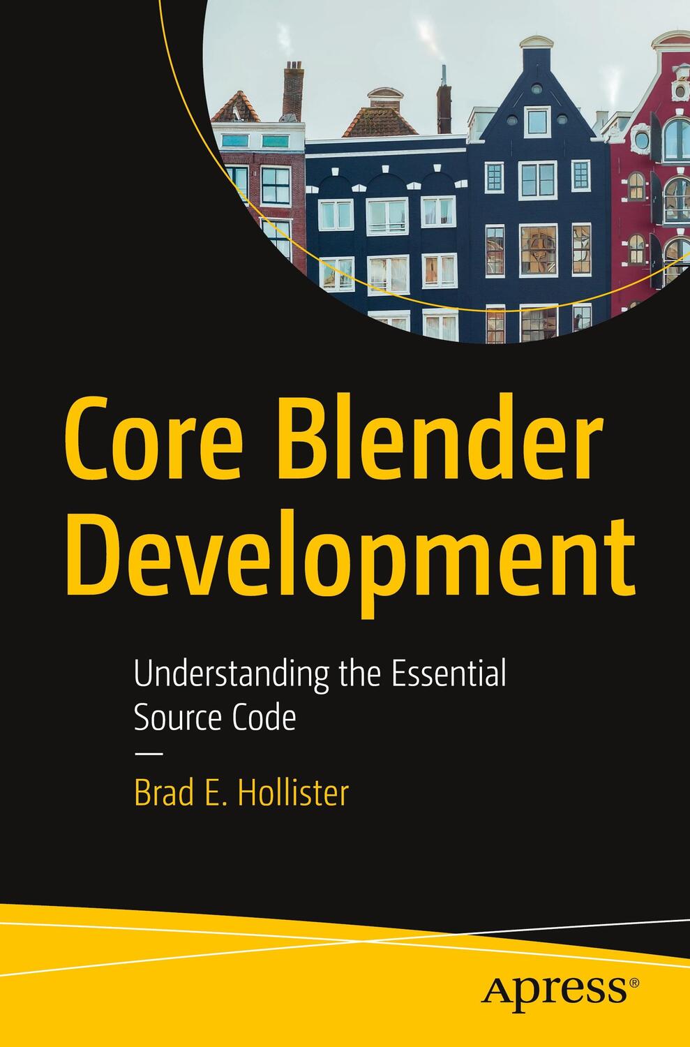 Cover: 9781484264140 | Core Blender Development | Understanding the Essential Source Code