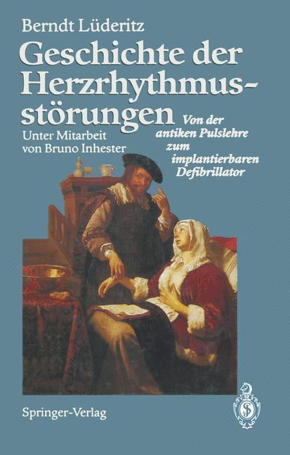 Cover: 9783642779411 | Geschichte der Herzrhythmusstörungen | Berndt Lüderitz | Taschenbuch