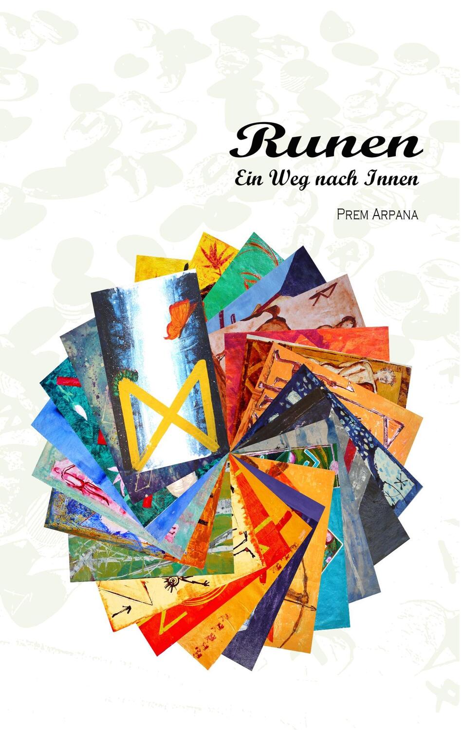 Cover: 9783746034836 | Runen | Ein Weg nach Innen | Prem Arpana | Taschenbuch