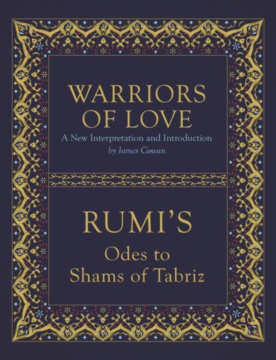 Cover: 9781786780294 | Warriors of Love | Rumi's Odes to Shams of Tabriz | Mevlana Rumi