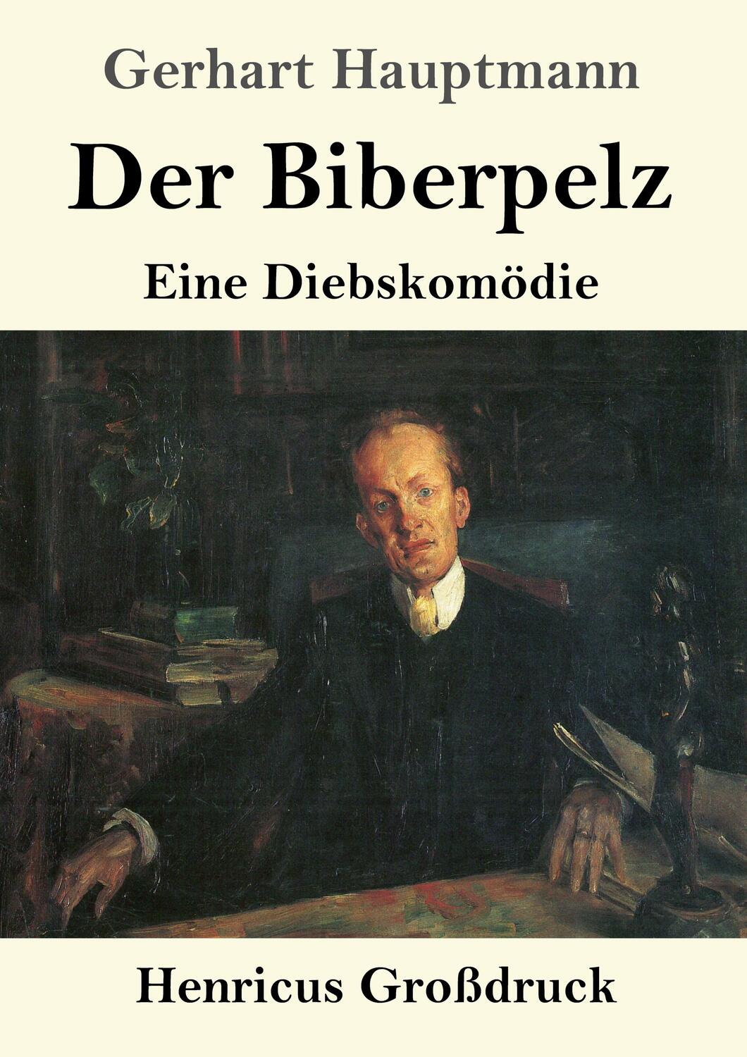 Cover: 9783847840183 | Der Biberpelz (Großdruck) | Eine Diebskomödie | Gerhart Hauptmann
