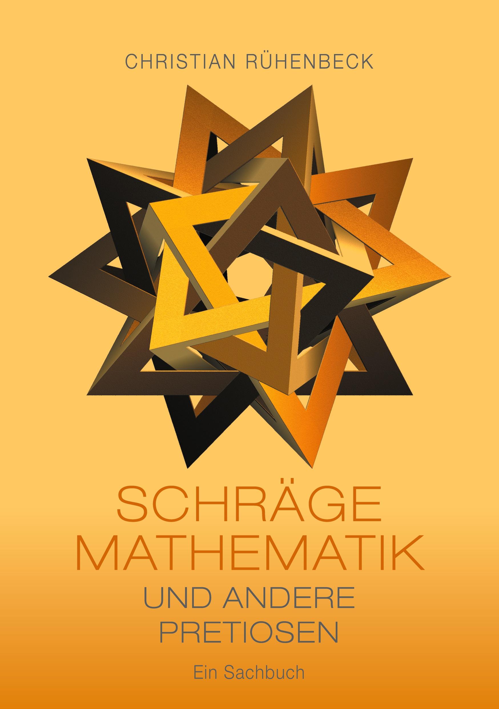 Cover: 9783759793232 | Schräge Mathematik und andere Pretiosen | Ein Sachbuch | Rühenbeck