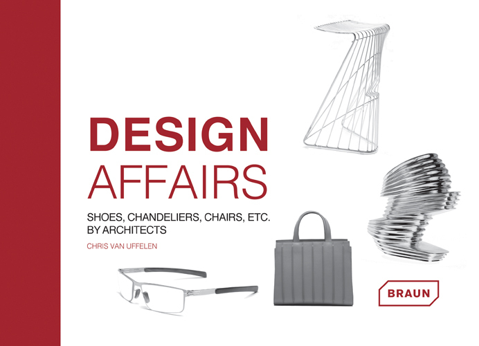 Cover: 9783037682234 | Design Affairs: Shoes, Chandeliers, Chairs etc. by Architects | Buch