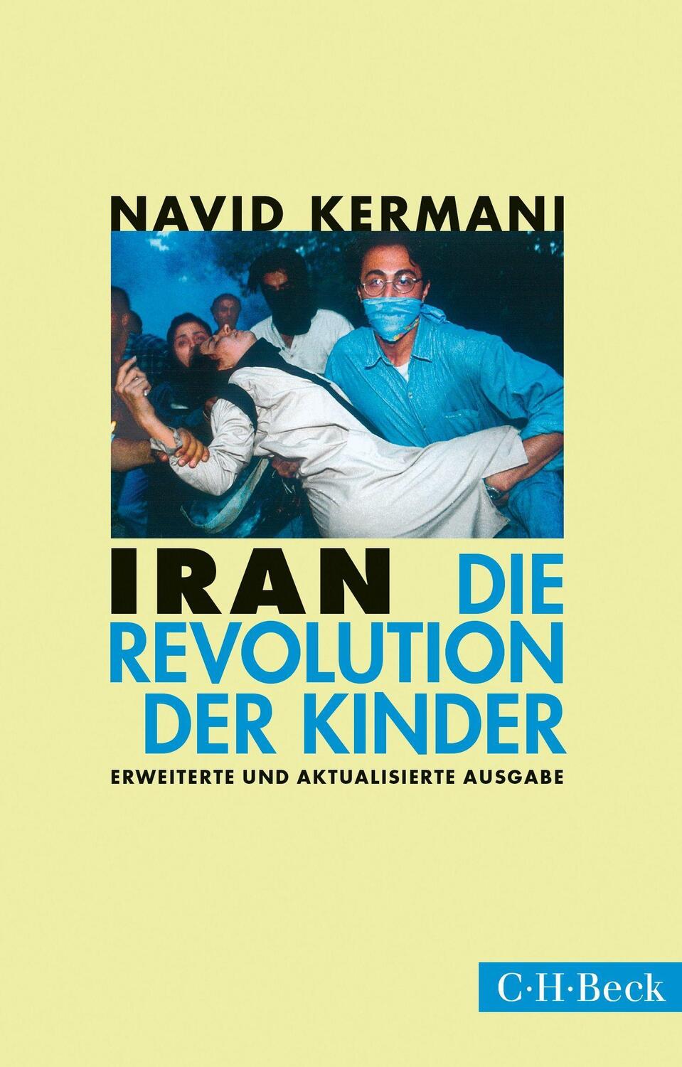 Cover: 9783406682421 | Iran | Die Revolution der Kinder | Navid Kermani | Taschenbuch | 2015