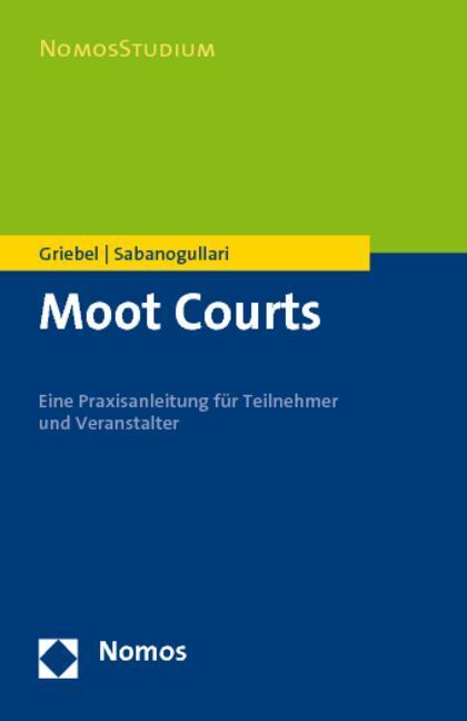 Cover: 9783832963897 | Moot-Courts | Eine Praxisanleitung für Teilnehmer und Veranstalter