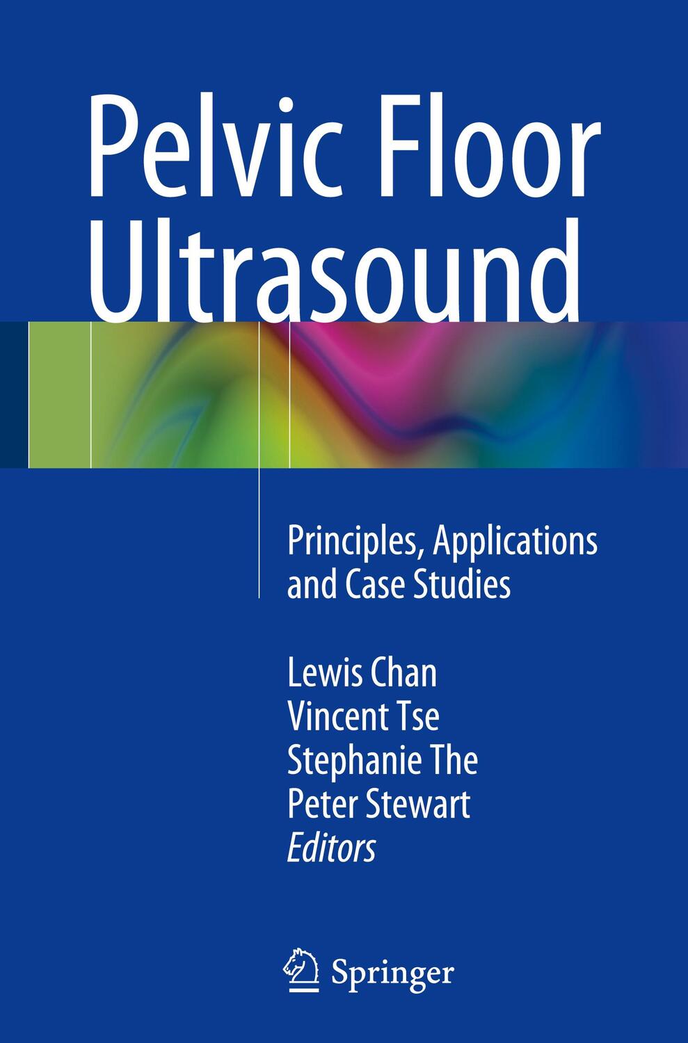 Cover: 9783319043098 | Pelvic Floor Ultrasound | Principles, Applications and Case Studies
