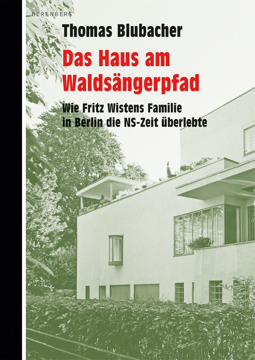 Cover: 9783946334798 | Das Haus am Waldsängerpfad | Thomas Blubacher | Buch | 192 S. | 2020