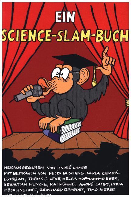 Cover: 9783954610952 | Ein Science-Slam-Buch | Taschenbuch | 149 S. | Deutsch | 2017