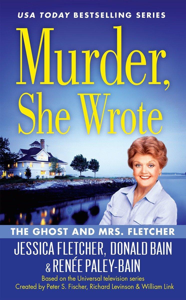 Cover: 9780451477378 | Murder, She Wrote: The Ghost and Mrs. Fletcher | Fletcher (u. a.)