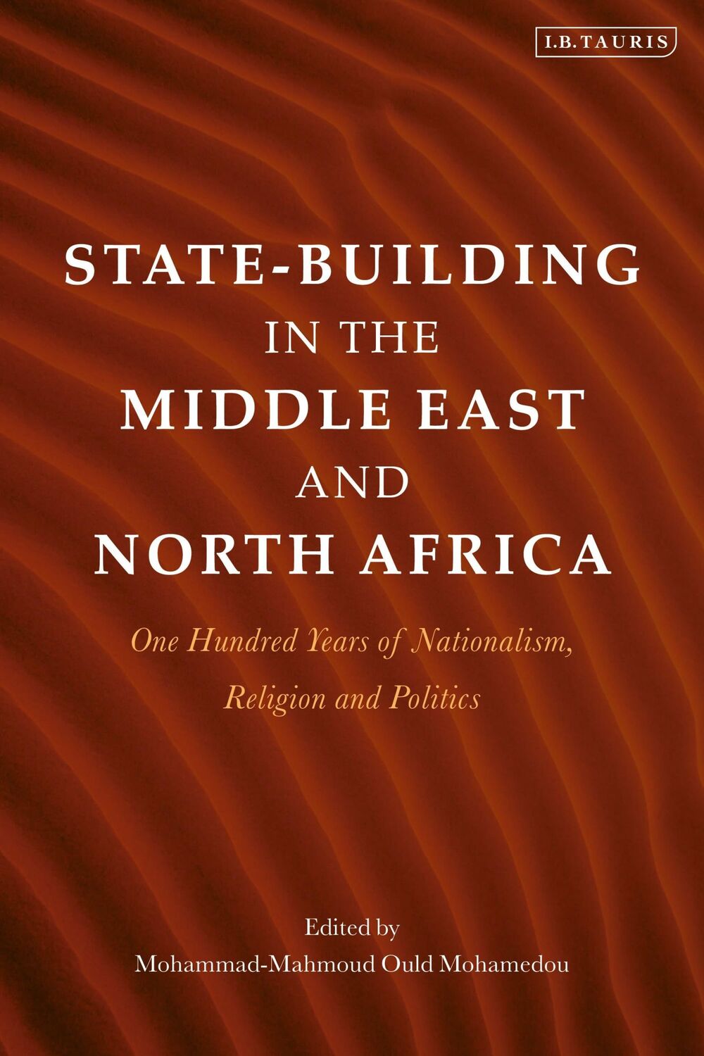 Cover: 9780755601400 | State-Building in the Middle East and North Africa | Mohamedou | Buch