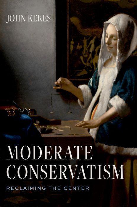 Cover: 9780197668061 | Moderate Conservatism | Reclaiming the Center | John Kekes | Buch