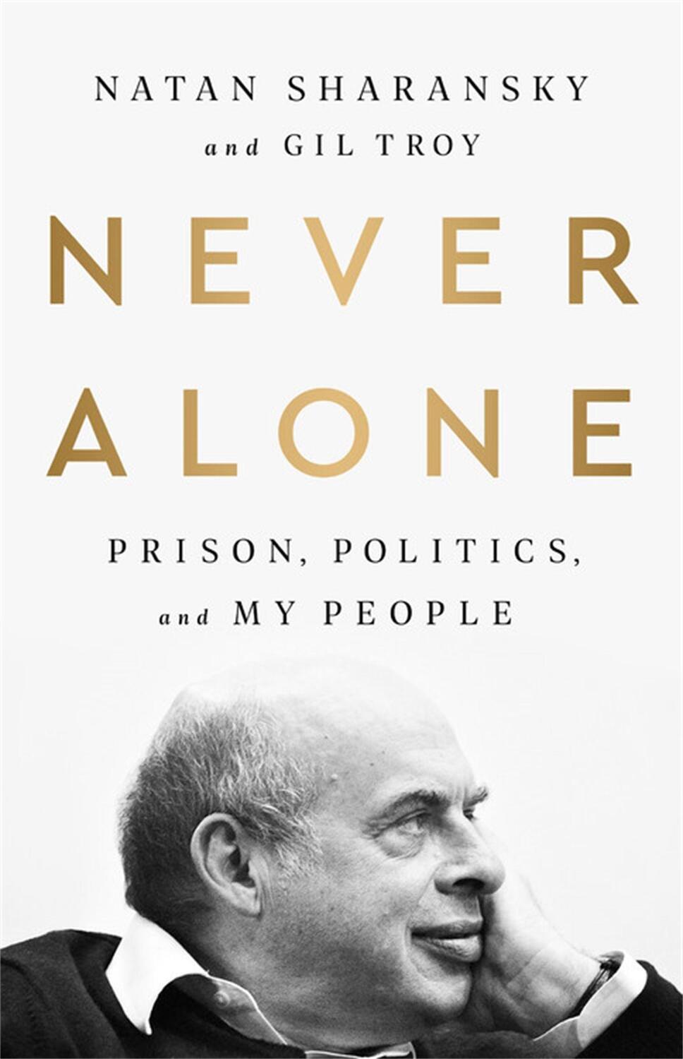 Cover: 9781541742444 | Never Alone | Prison, Politics, and My People | Gil Troy (u. a.)
