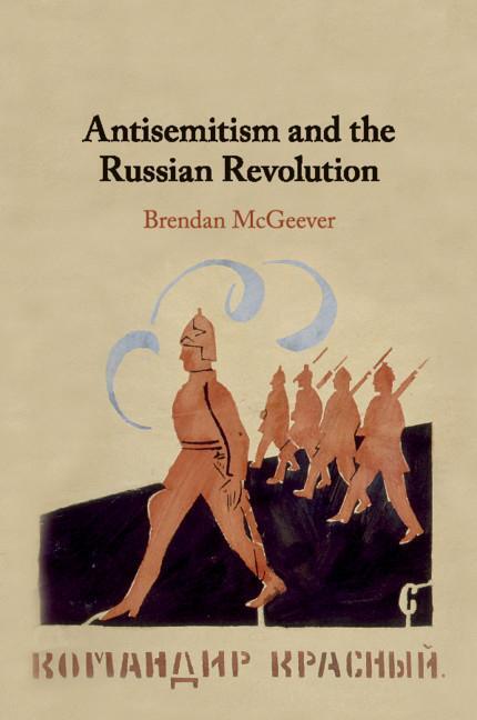 Cover: 9781316647165 | Antisemitism and the Russian Revolution | Brendan McGeever | Buch