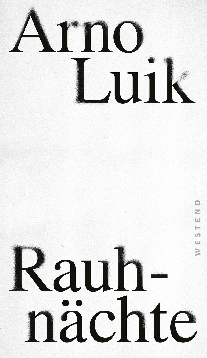 Cover: 9783864894190 | Rauhnächte | Arno Luik | Buch | Deutsch | 2023 | Westend