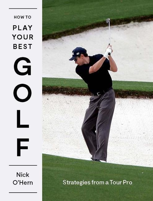 Cover: 9781743798041 | How to Play Your Best Golf: Strategies from a Tour Pro | Nick O'Hern