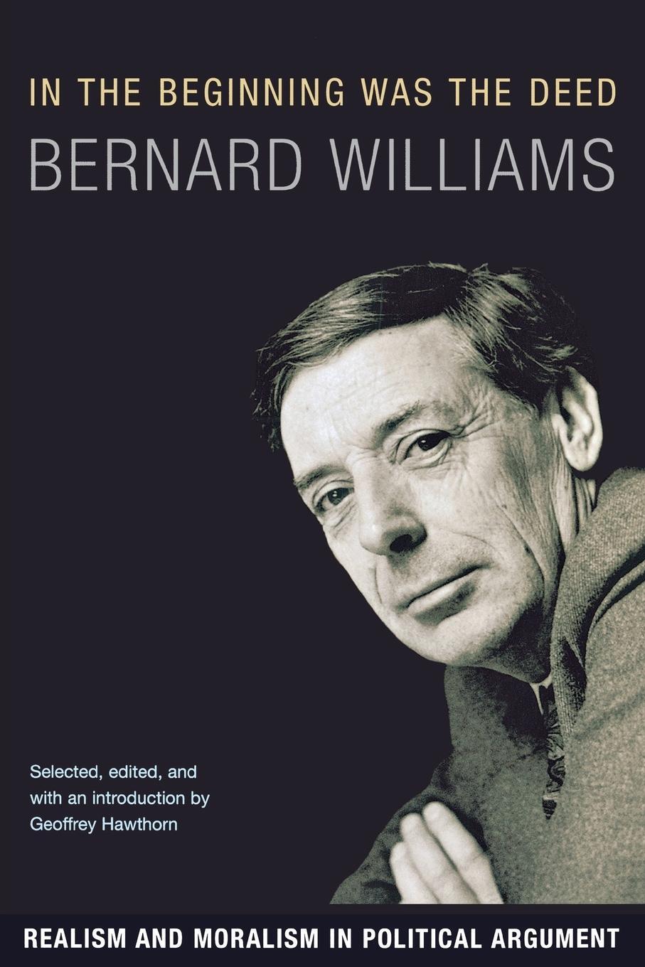 Cover: 9780691134109 | In the Beginning Was the Deed | Bernard Williams | Taschenbuch | 2007