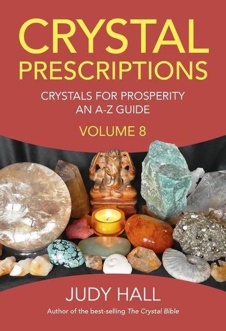 Cover: 9781789042405 | Crystal Prescriptions volume 8 | Judy Hall | Taschenbuch | Englisch