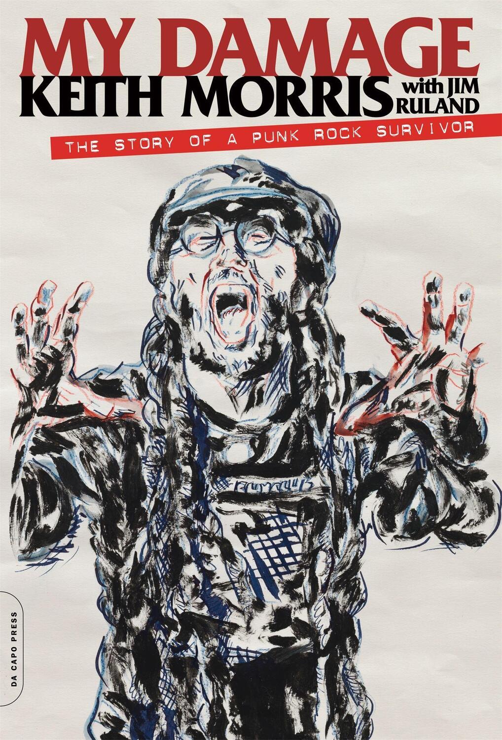 Cover: 9780306825804 | My Damage | The Story of a Punk Rock Survivor | Keith Morris | Buch