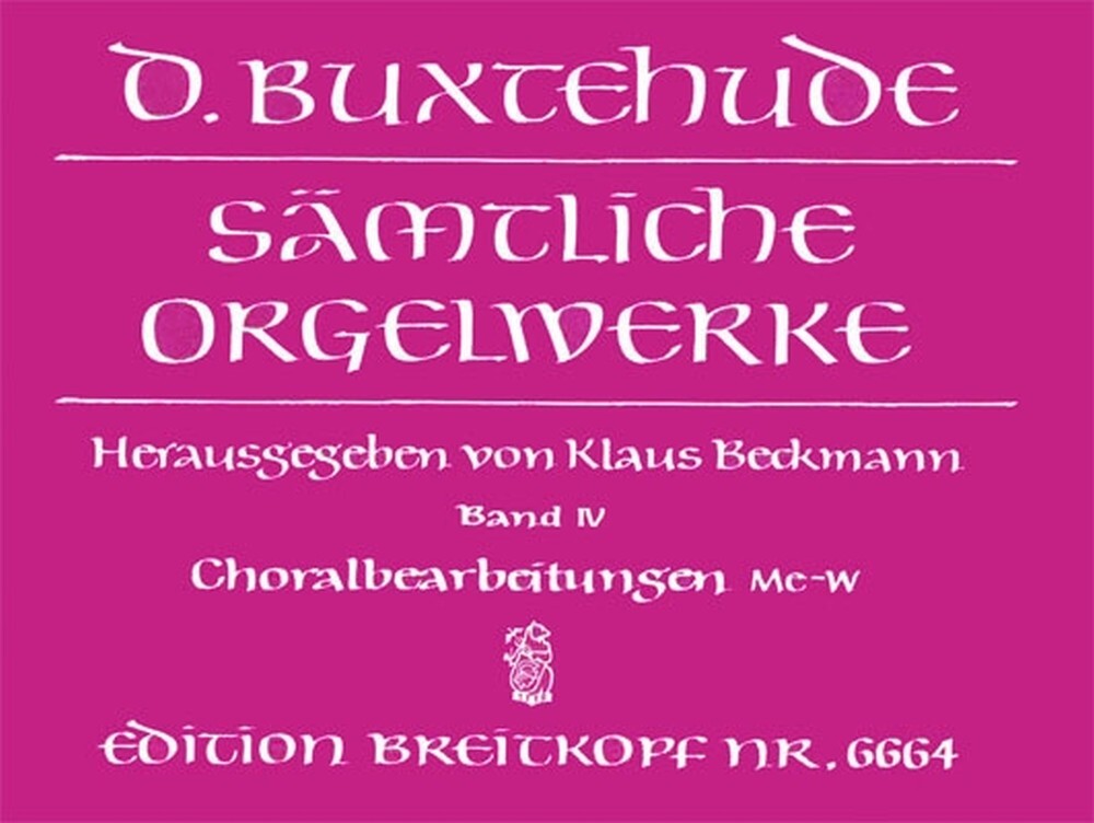 Cover: 9790004168691 | Orgelwerke 4 (Samtliche) | Dietrich Buxtehude (u. a.) | Buch