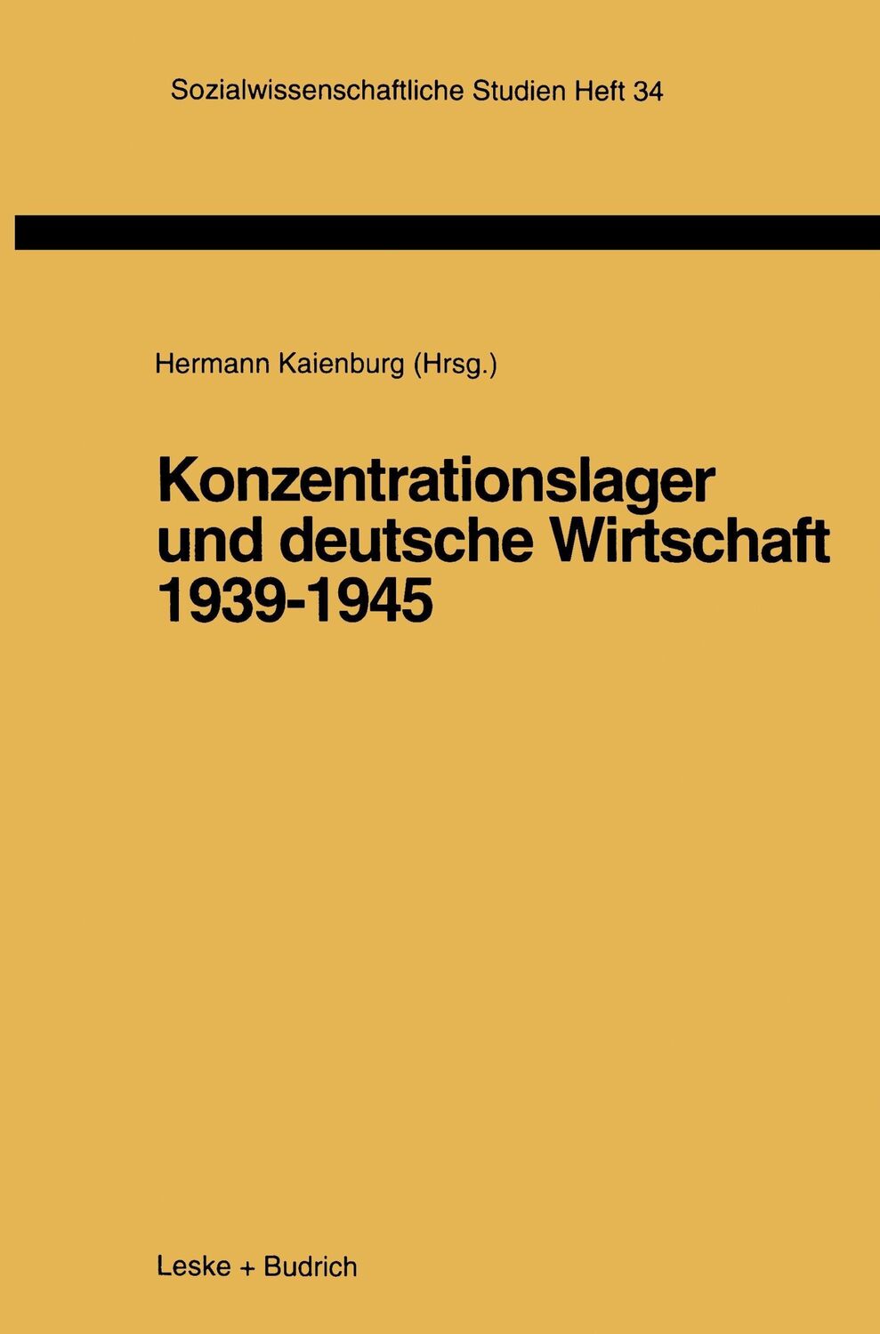 Cover: 9783810016072 | Konzentrationslager und deutsche Wirtschaft 1939¿1945 | Kaienburg