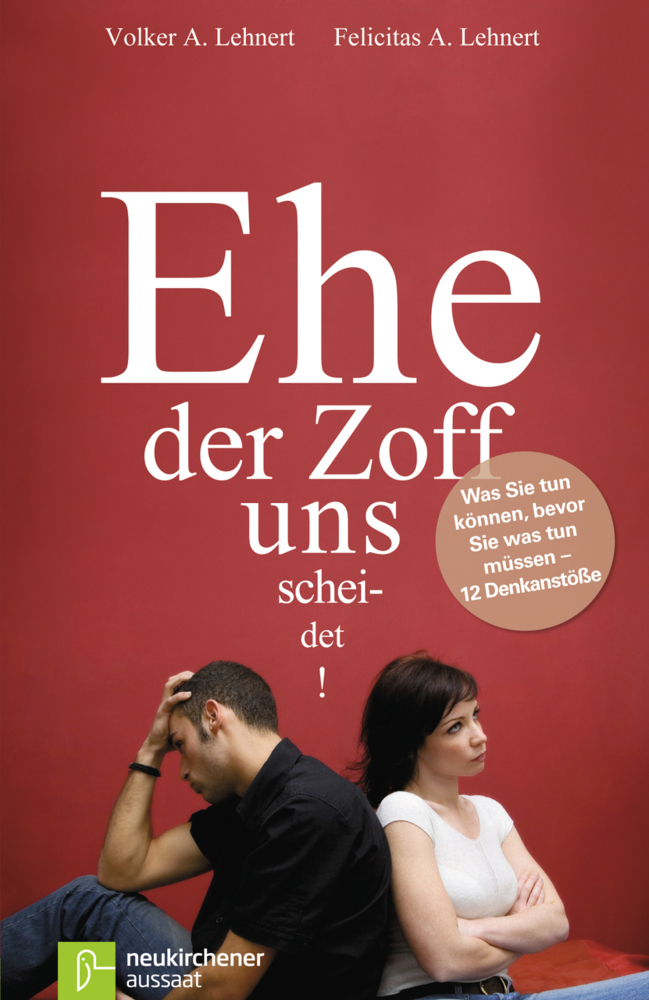 Cover: 9783761556290 | Ehe der Zoff uns scheidet | Felicitas A. Lehnert (u. a.) | Taschenbuch
