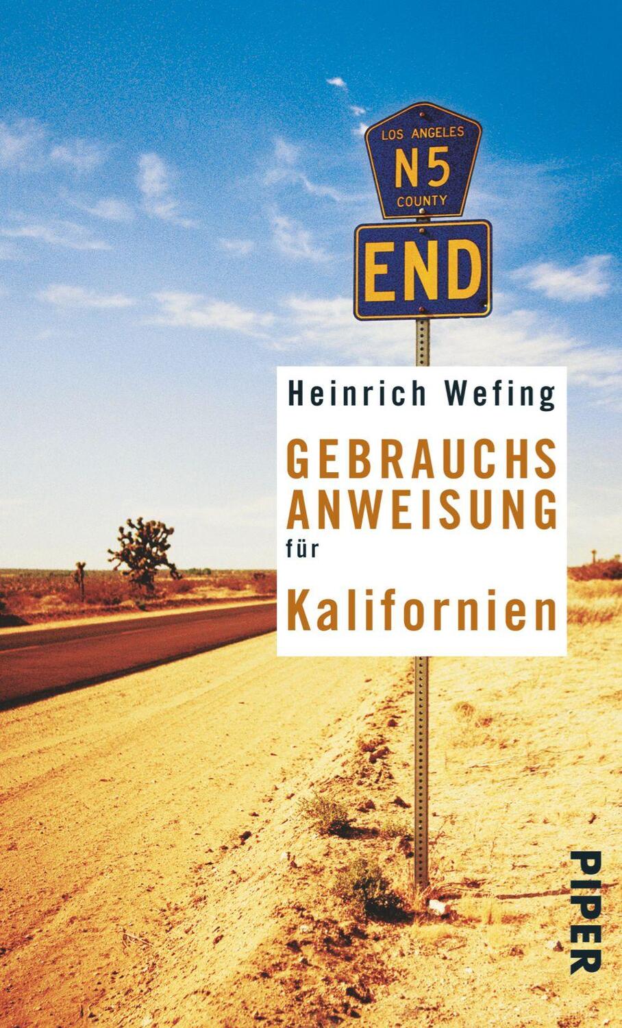 Cover: 9783492275385 | Gebrauchsanweisung für Kalifornien | Heinrich Wefing | Taschenbuch