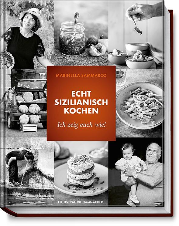 Cover: 9783954532032 | Echt sizilianisch kochen | Ich zeig euch wie! | Sammarco (u. a.)