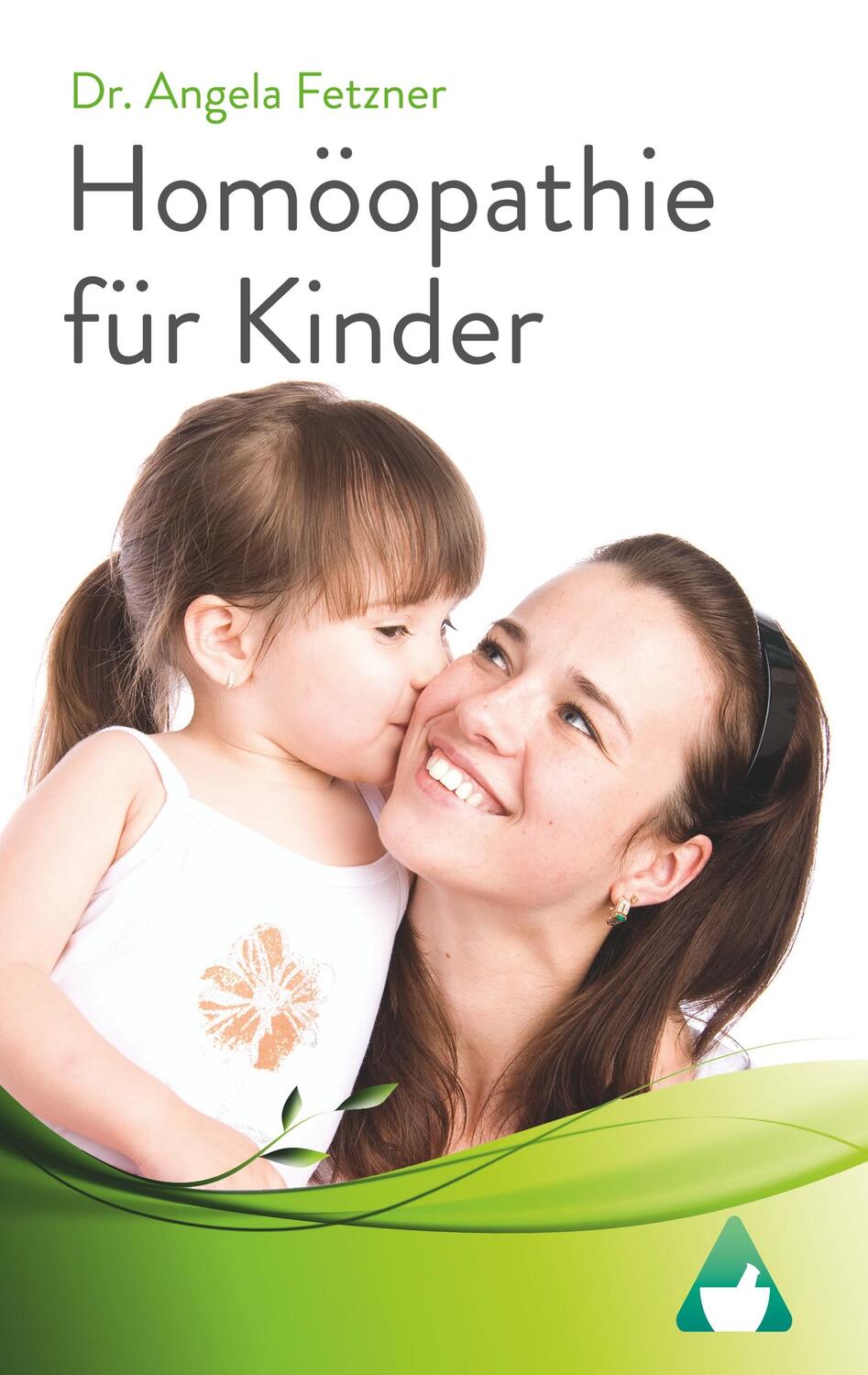 Cover: 9783752823530 | Homöopathie für Kinder | Angela Fetzner | Taschenbuch