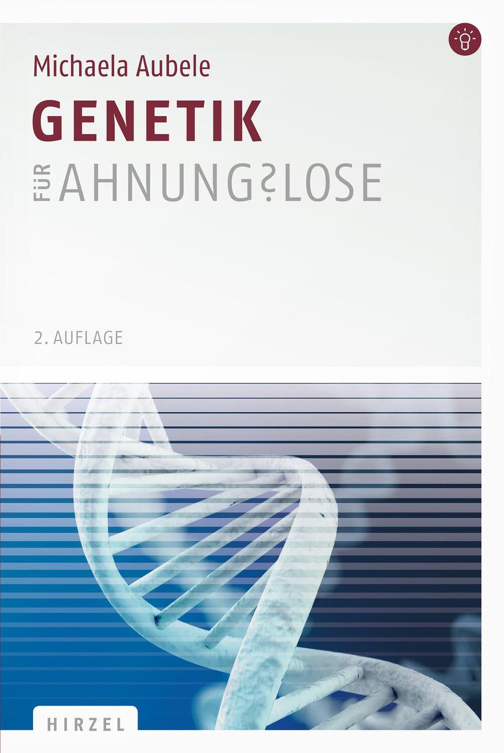 Cover: 9783777623931 | Genetik für Ahnungslose | Eine Einstiegshilfe für Studierende | Aubele
