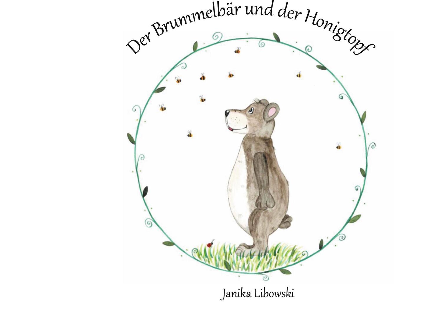 Cover: 9783752667554 | Der Brummelbär und der Honigtopf | Janika Libowski | Buch | 30 S.