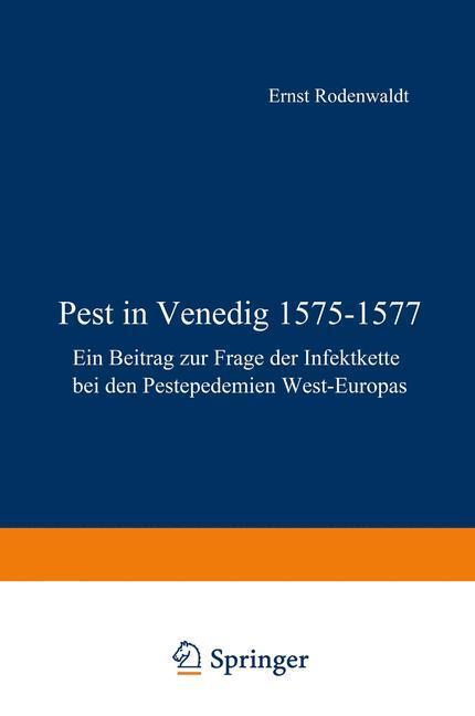 Cover: 9783540017455 | Pest in Venedig 1575-1577 | E. Rodenwaldt | Taschenbuch | Springer