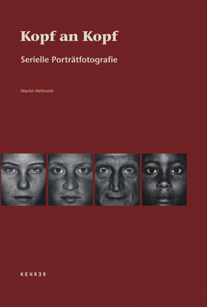 Cover: 9783939583417 | Kopf an Kopf | Serielle Porträtfotografie | Martin Hellmold | Buch