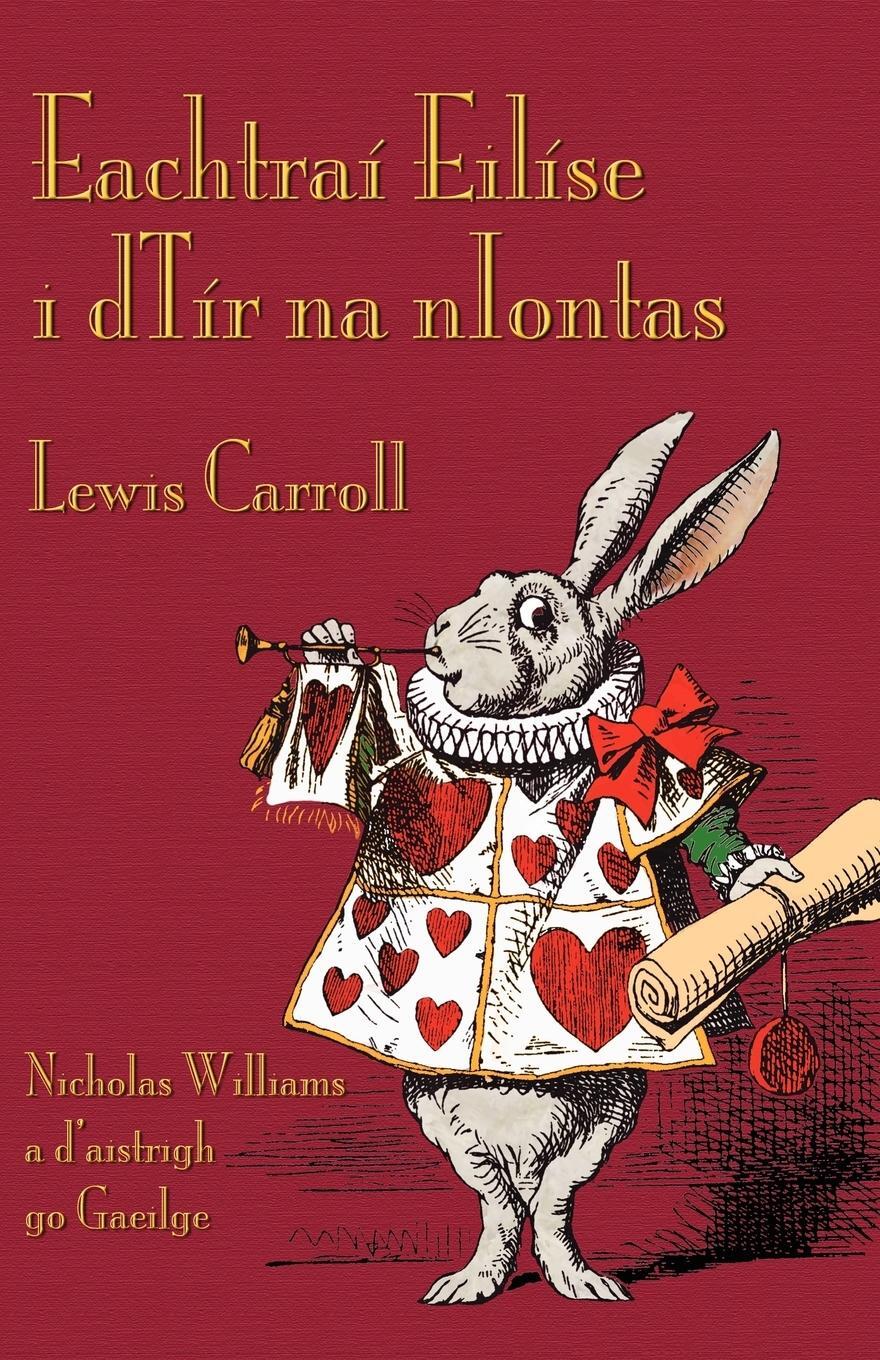 Cover: 9781904808138 | Eachtraí Eilíse i dTír na nIontas | Lewis Carroll | Taschenbuch | 2007