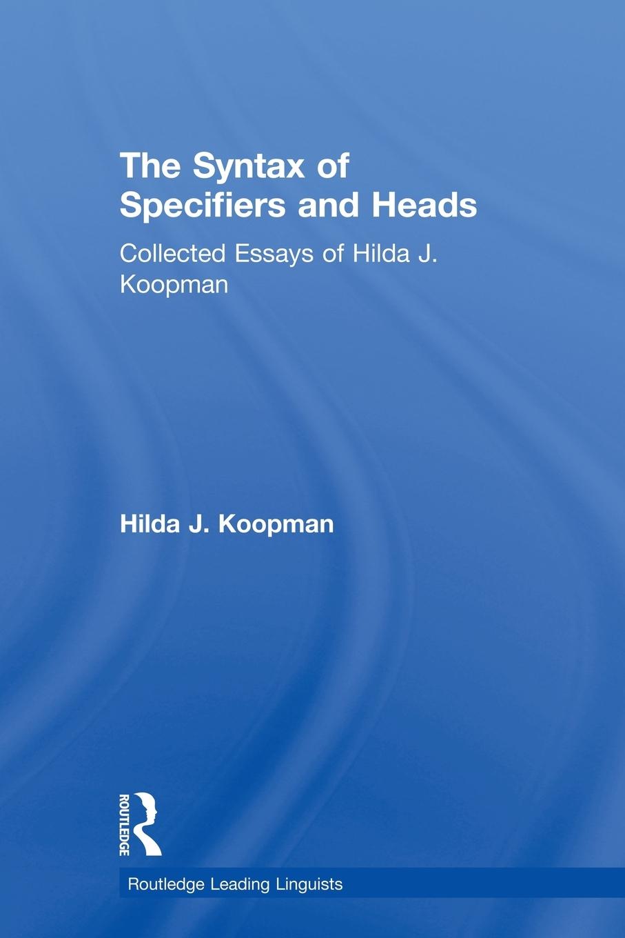 Cover: 9780415652148 | The Syntax of Specifiers and Heads | Hilda J Koopman | Taschenbuch