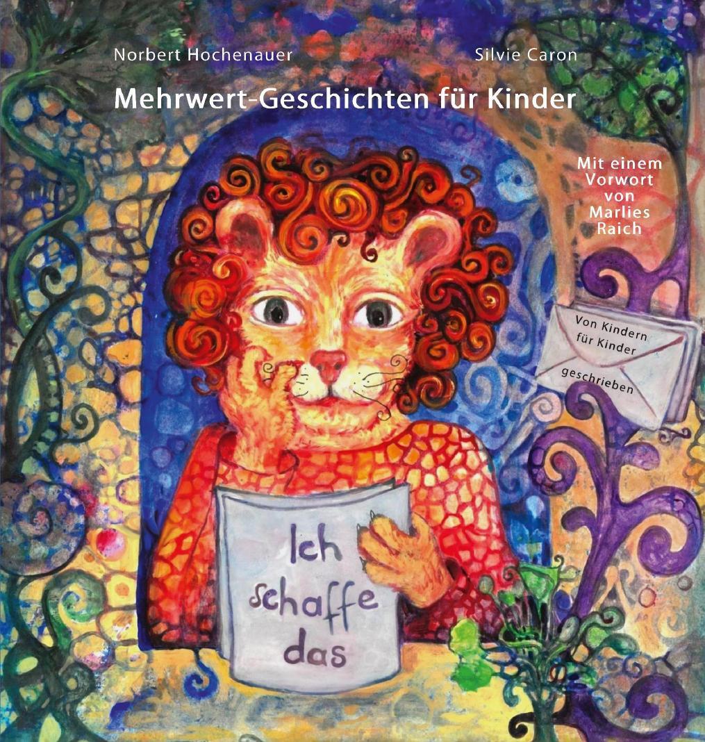 Cover: 9783991258803 | Mehrwert-Geschichten für Kinder | Ich schaffe das | Norbert Hochenauer