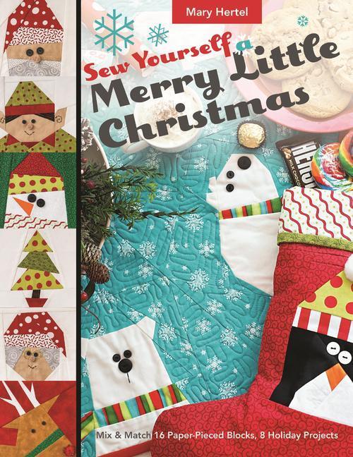 Cover: 9781617455285 | Sew Yourself a Merry Little Christmas | Mary Hertel | Taschenbuch