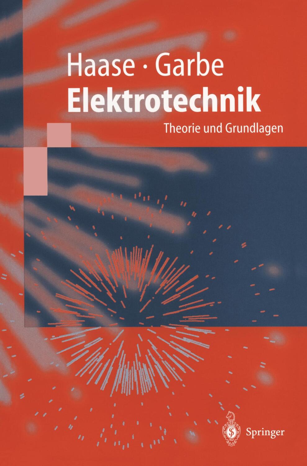 Cover: 9783540624318 | Elektrotechnik | Theorie und Grundlagen | Helmut Haase (u. a.) | Buch