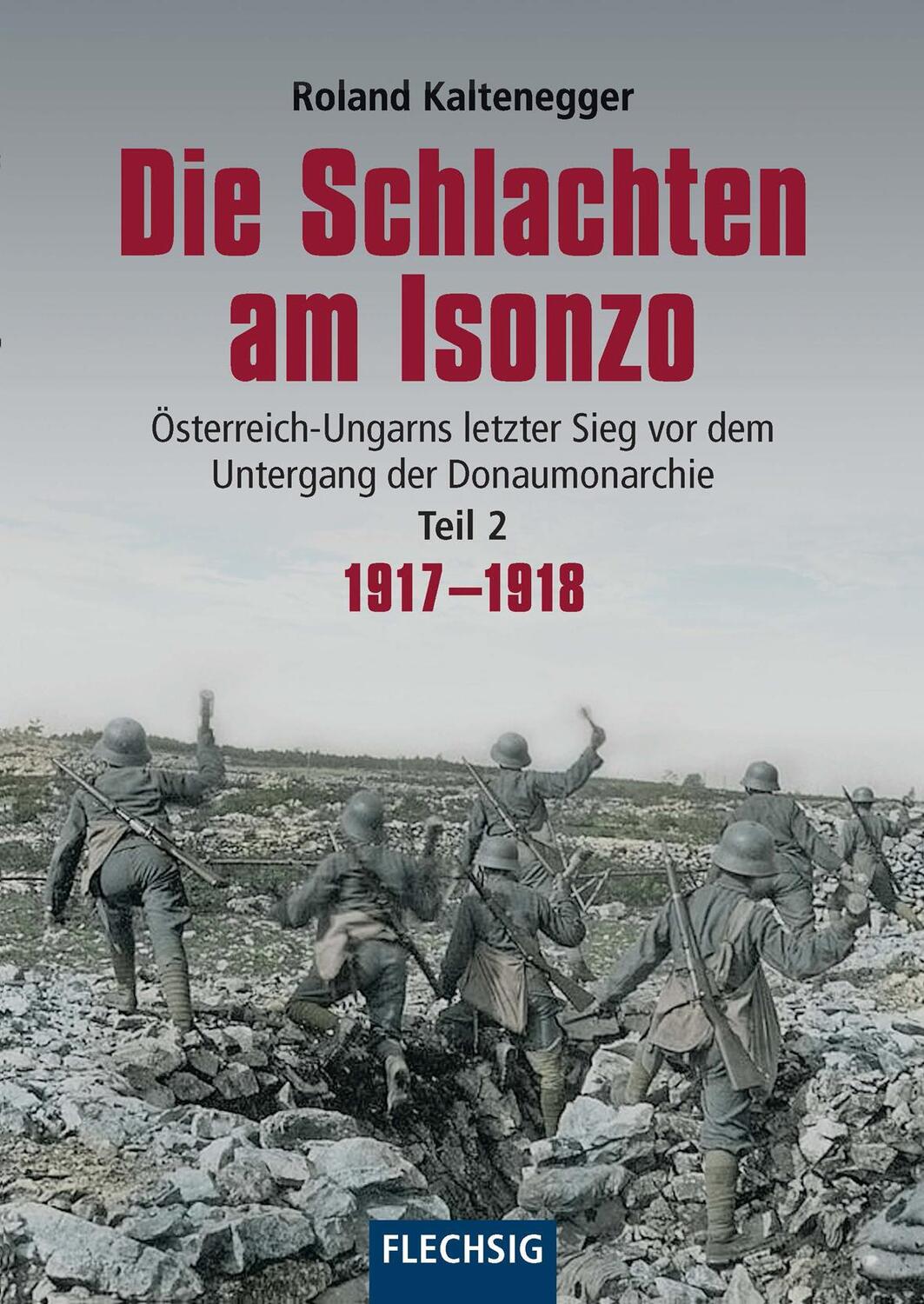 Cover: 9783803500977 | Die Schlachten am Isonzo | Roland Kaltenegger | Buch | 352 S. | 2018