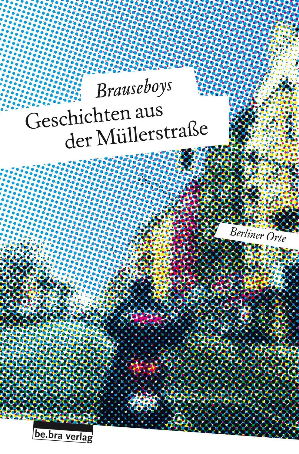 Cover: 9783898091916 | Geschichten aus der Müllerstraße | Paul Bokowski (u. a.) | Taschenbuch