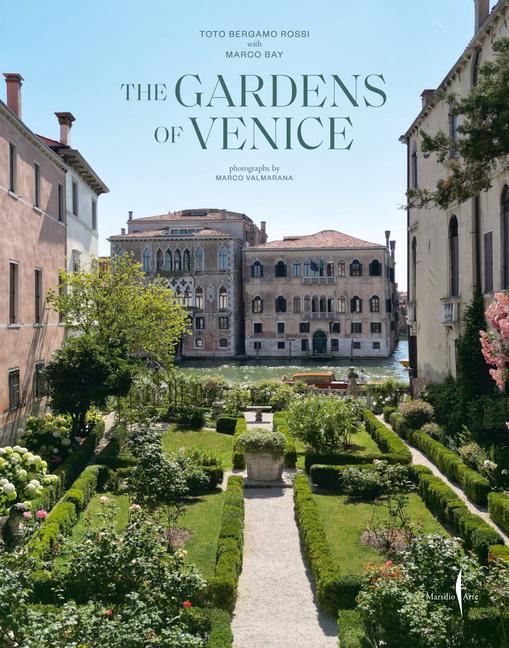 Cover: 9791254631973 | The Gardens of Venice | Toto Bergamo Rossi (u. a.) | Buch | Englisch