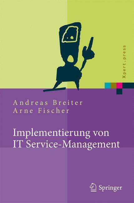 Cover: 9783642184765 | Implementierung von IT Service-Management | Arne Fischer (u. a.)